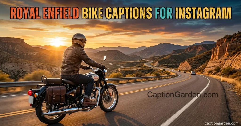 Royal Enfield Bike Captions for Instagram