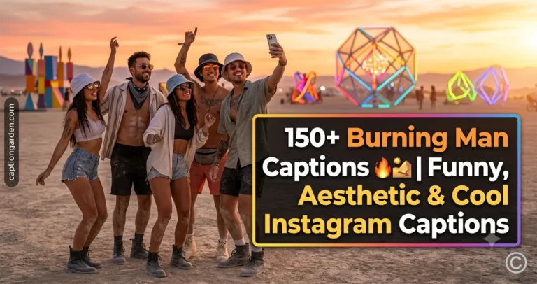 Cool Burning Man Captions to Match Your Desert Photos