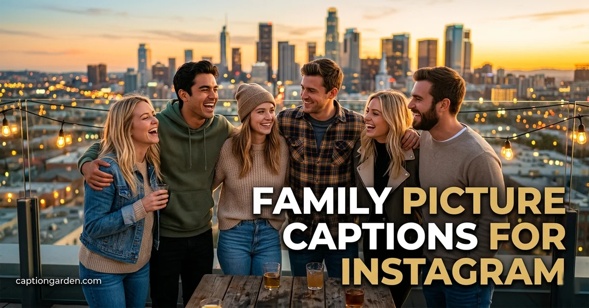 Family Picture Captions for Instagram