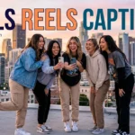 Girls Reels Captions for Instagram
