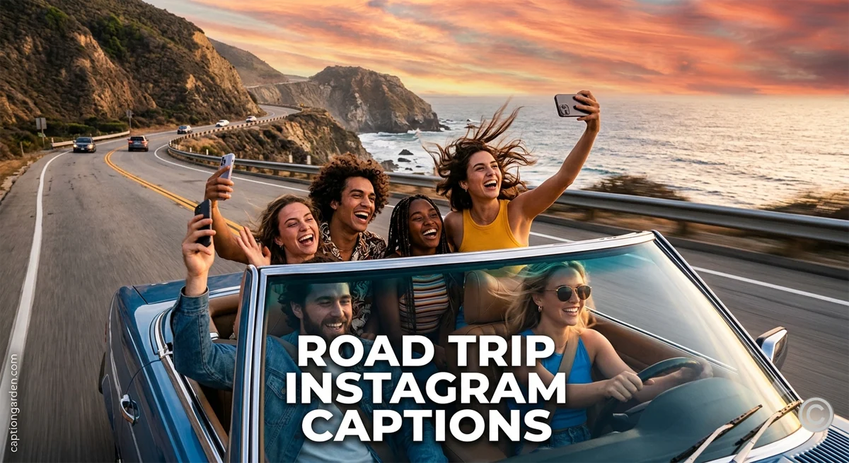 Road Trip Instagram Captions