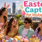 Easter Captions for Instagram