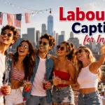 Labour Day Instagram Captions