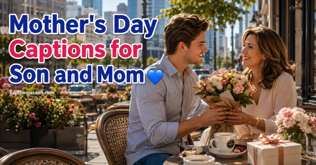 Mother's Day Captions for Son and Mom