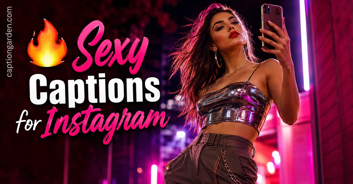 Sexy Captions for Insta