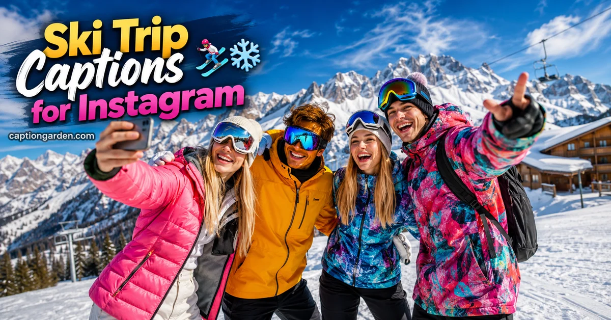 Ski Trip Captions for Instagram